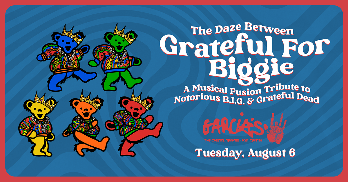 More Info for Grateful For Biggie - Musical Fusion Tribute To B.i.g. & The Dead