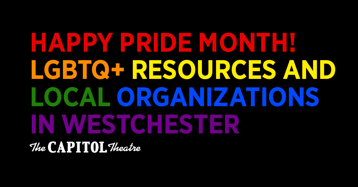 More Info for Happy Pride Month! LGBTQ+ Resources and Local Organizations in Westchester